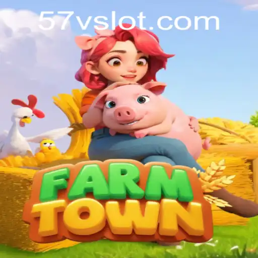 Exploring FarmTown: A Comprehensive Guide to the 57V Game Experience