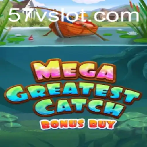 MegaGreatestCatchBonusBuy: An Epic Adventure Awaits
