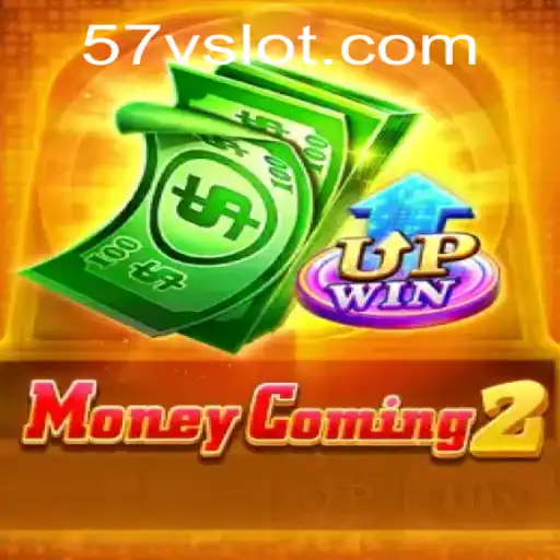 MoneyComing2: Revolutionizing Gaming with the 57V Experience