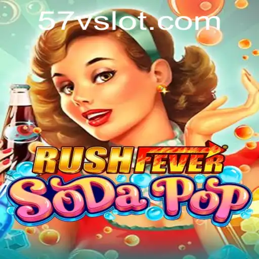 Experience the Excitement of RushFeverSodaPop: A New Gaming Sensation