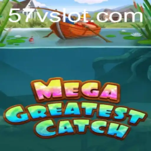 MegaGreatestCatch: A Dive into the Aquatic World of 57V